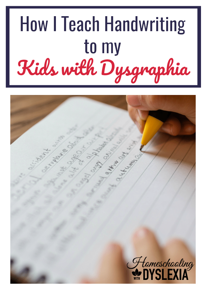 Teaching handwriting to kids with dysgraphia involves modification, remediation, and accommodations. This is how I teach my kids with dysgraphia handwriting.