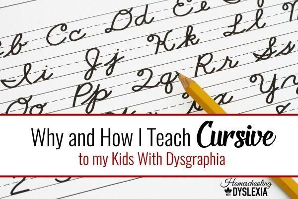 How and Why I Teach Cursive to my Kids With Dysgraphia