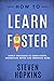 How to Learn Faster: Simple...