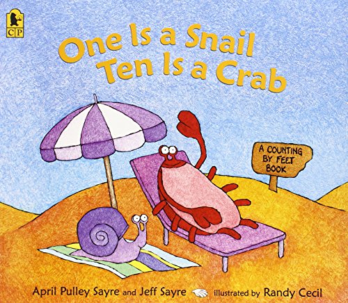 One Is a Snail, Ten is a Crab: A Counting by Feet Book