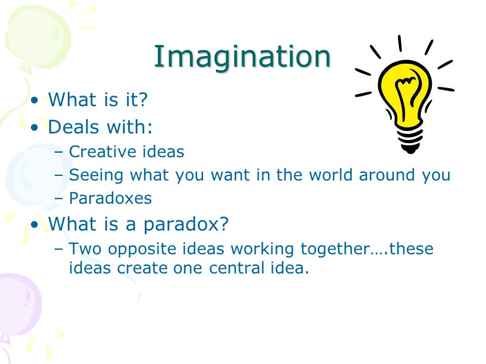 Imagination What is it.