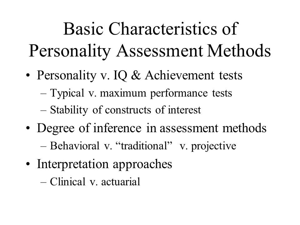 Basic Characteristics of Personality Assessment Methods Personality v.
