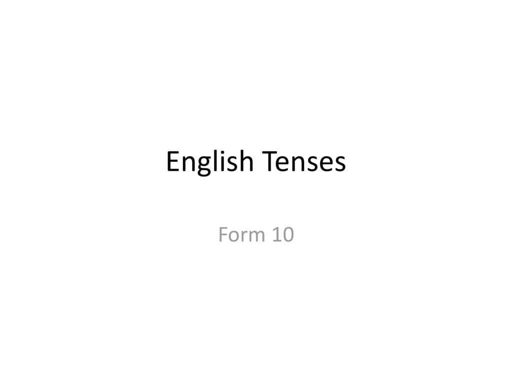English Tenses Form 10