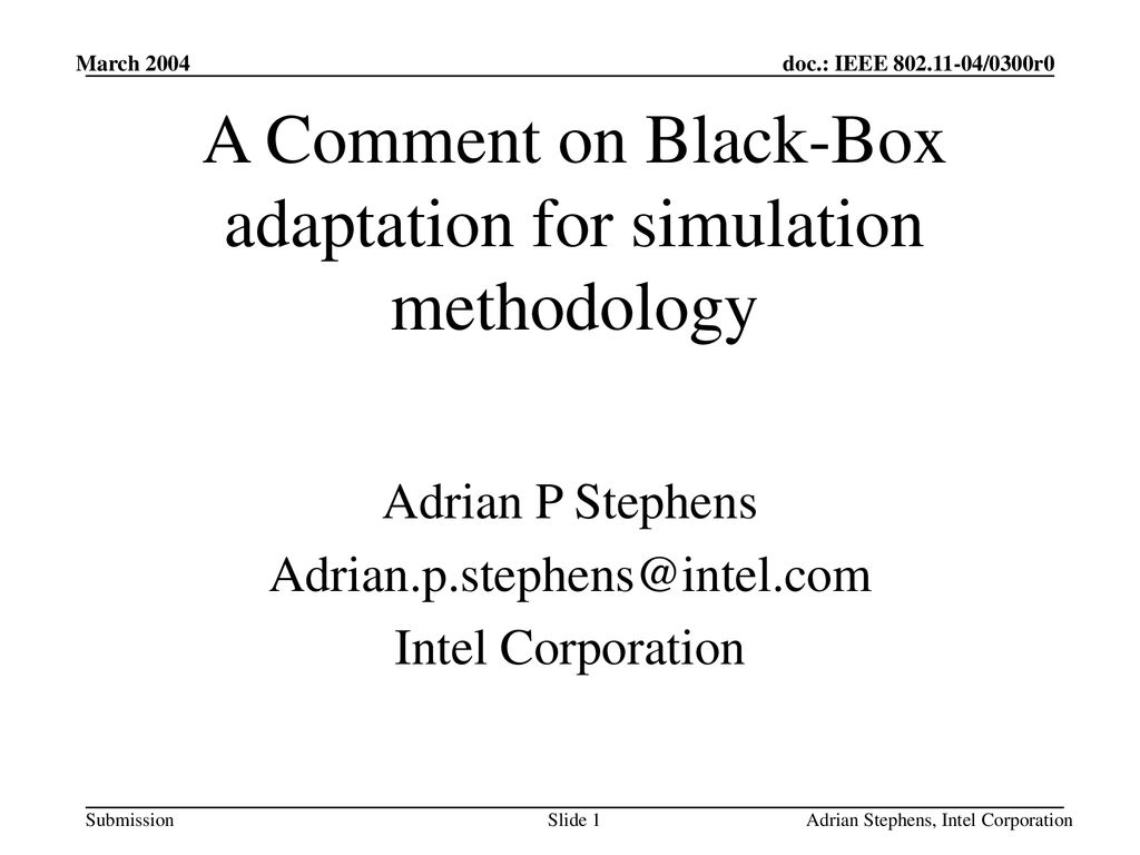 A Comment on Black-Box adaptation for simulation methodology