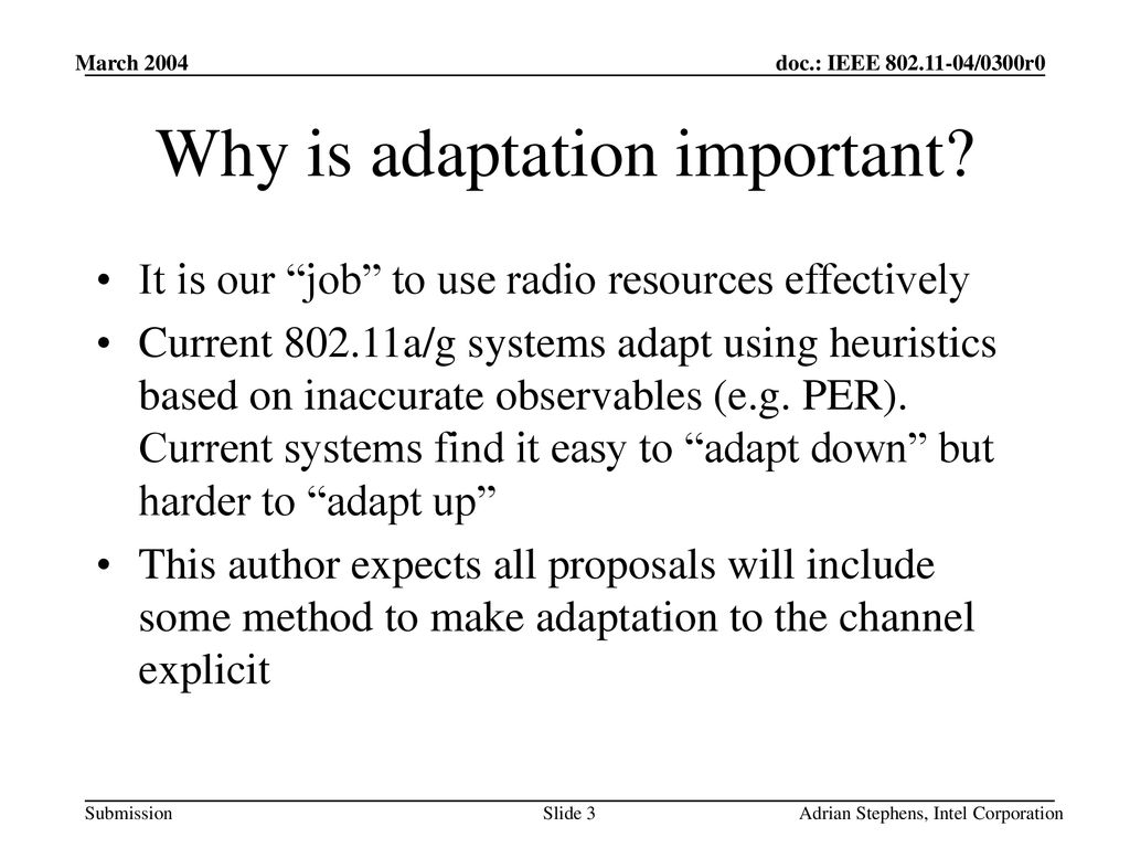 Why is adaptation important