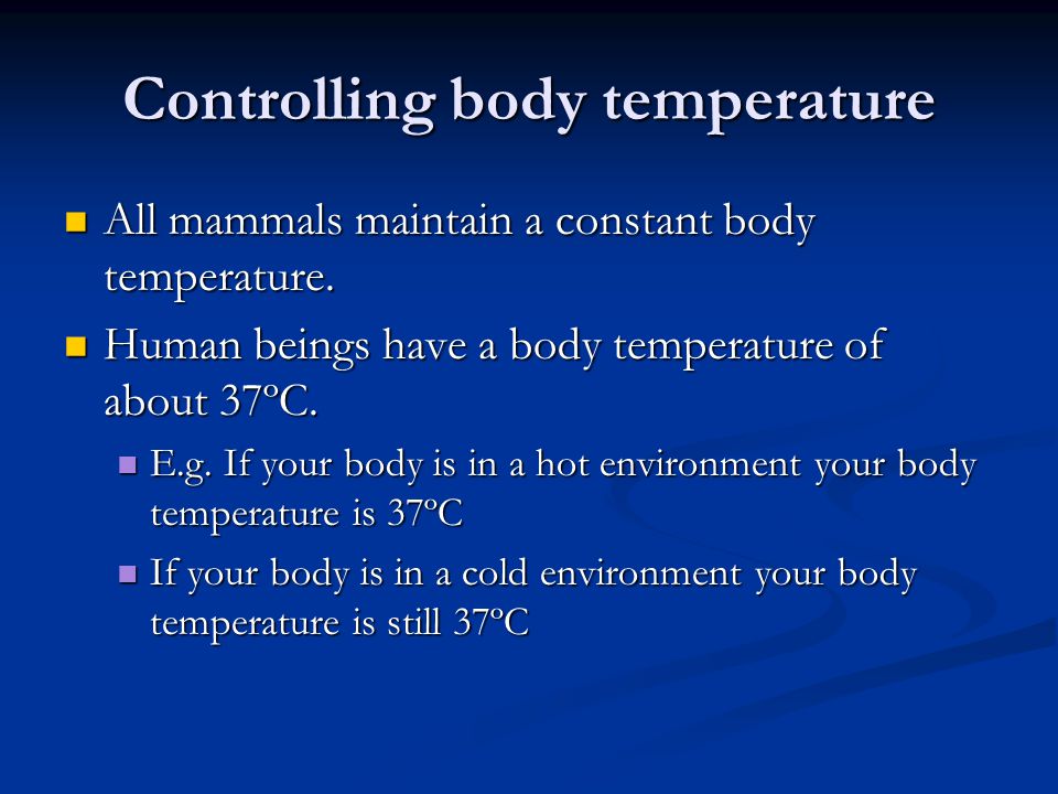 Controlling body temperature