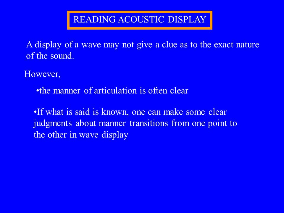 READING ACOUSTIC DISPLAY