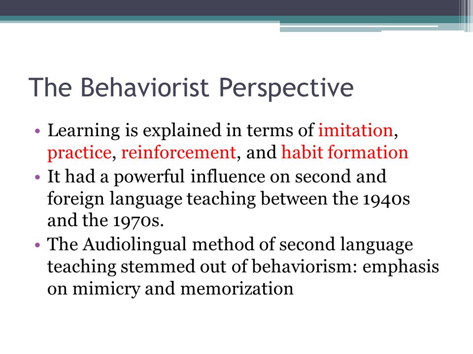The Behaviorist Perspective