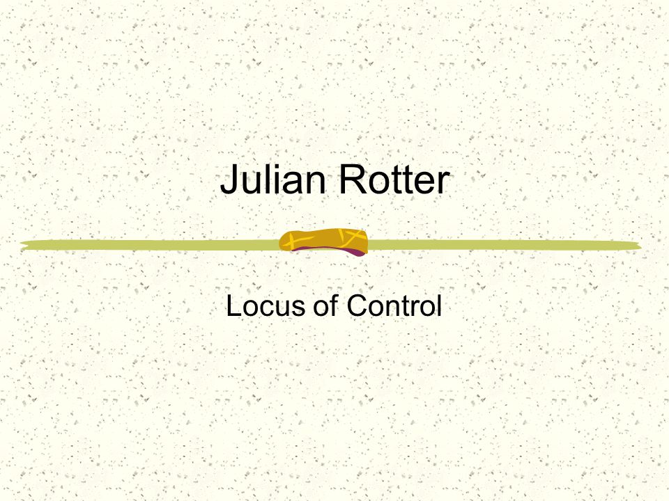 Julian Rotter Locus of Control