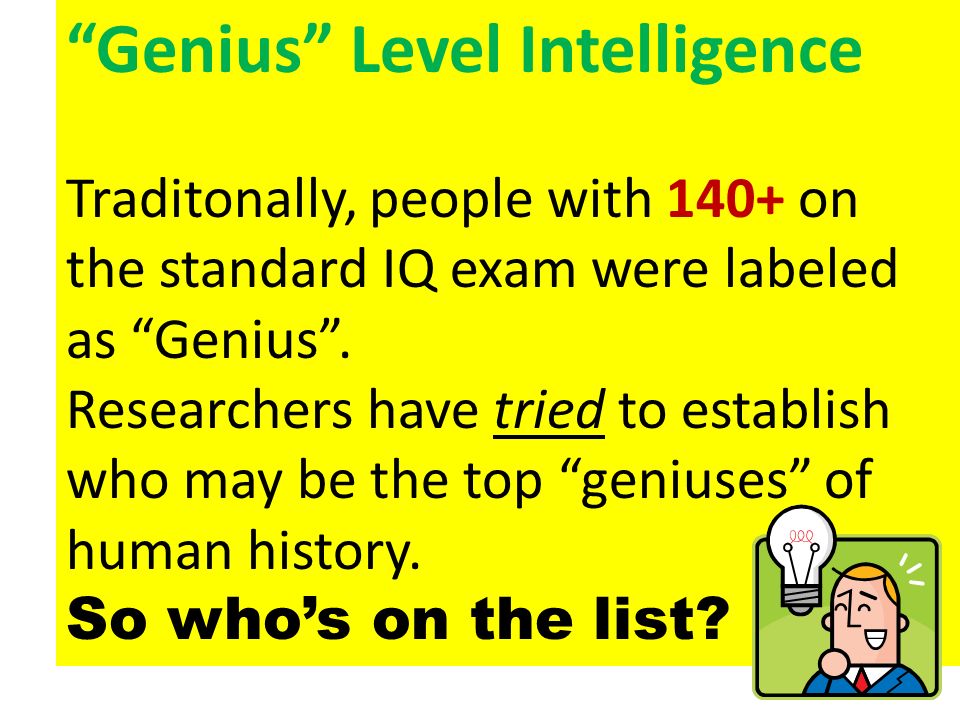Genius Level Intelligence