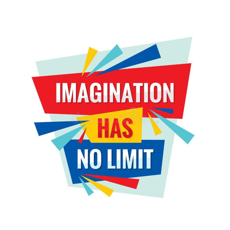 Imagination has no limit - conceptual quote. Abstract concept banner illustration. Vector typography poster. Motivation layout. Graphic design elements stock illustration