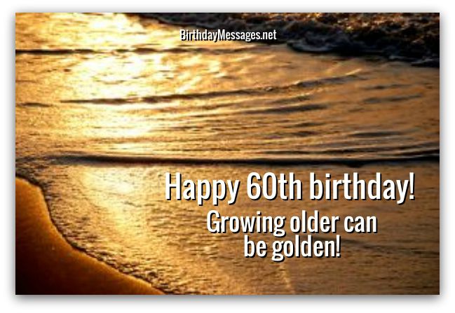 60th Birthday Wishes - 60th Birthday Messages