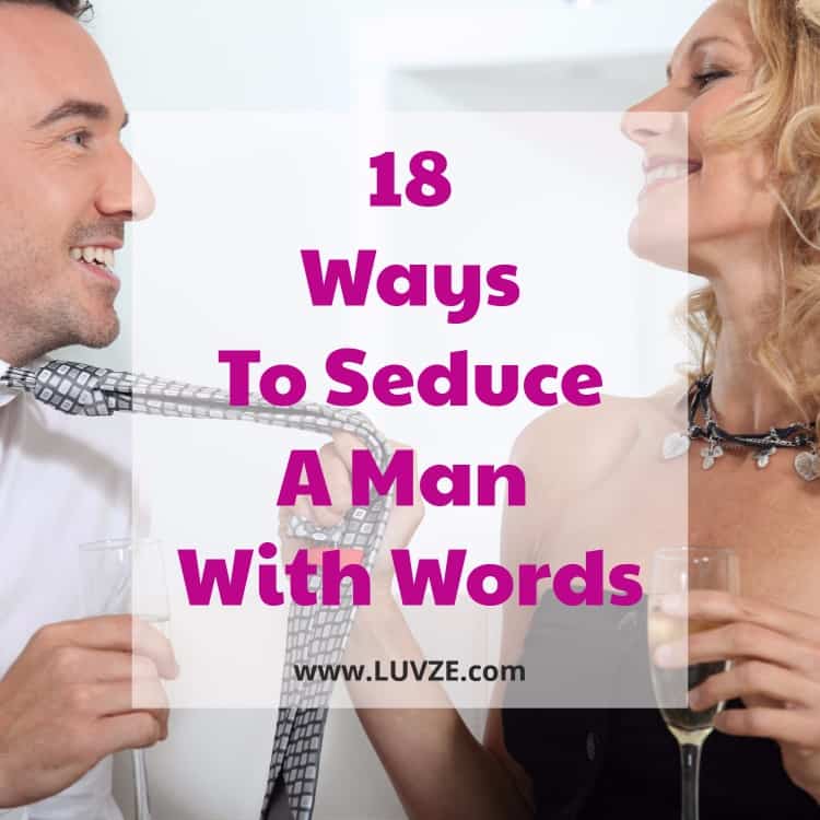 how to seduce a man with words