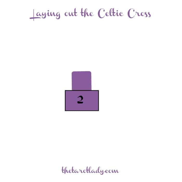 The Celtic Cross - position 2