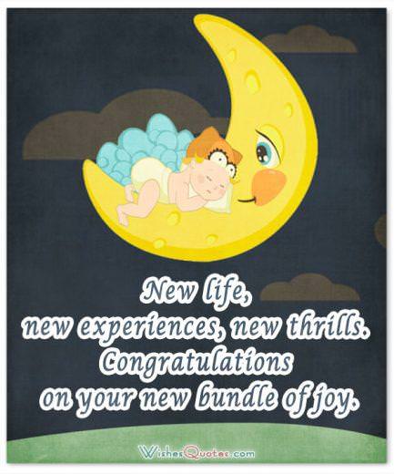 New life, new experiences, new thrills. Congratulations on your new bundle of joy. Newborn Baby Card
